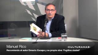 La Noche de los Libros.  Manuel Rico recomienda a Ernesto Escapa y su propia obra 'Fugitiva ciudad'