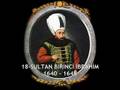 36 Osmanl� Padi�ah� ve �zellikleri  Mehmter mar�lar� ile    