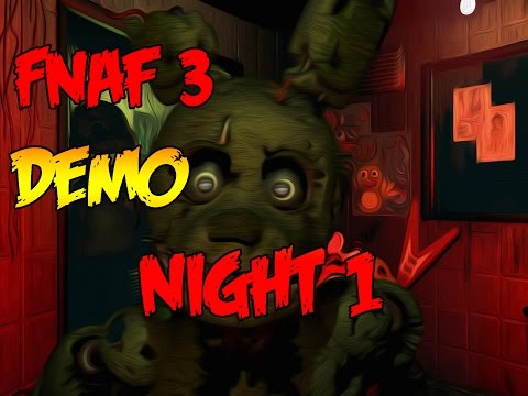 NIGHT 1 COMPLETE!-Five Nights At Freddy's 3 Demo Gameplay + Springtrap JUMPSCARE! (No Face-cam)