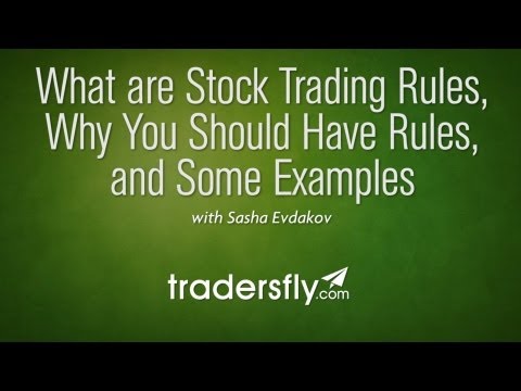 Stock Trading Rules, Why Have them, and Examples