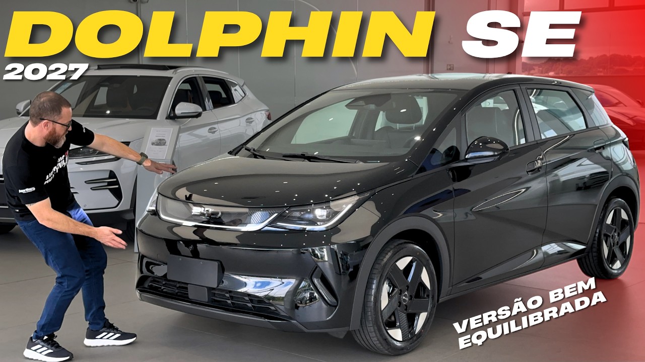 BYD Dolphin SE 2027: Melhor versão? Vale os R$159 mil?