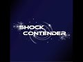 Shock Contender  -  One Wants Out