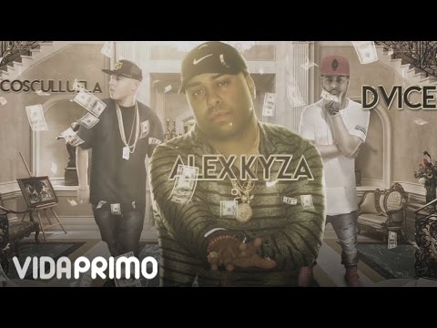 Tu No Tienes Na - Alex Kyza ft Cosculluela, Dvice