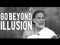 Go beyond Positive &amp; Negative, Duality Illusion Spirituality