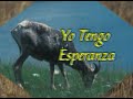 Yo tengo esperanza