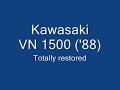 Kawasaki VN 1500 88 totally restored