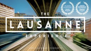 The Lausanne Experience | A city hyperlapse from Switzerland | TIME-LAPSE VIDEO |