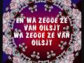 wa zegge ze van Oilsjt - Koizer Kamiel