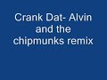 Crank Dat- Alvin And The Chipmunks Version