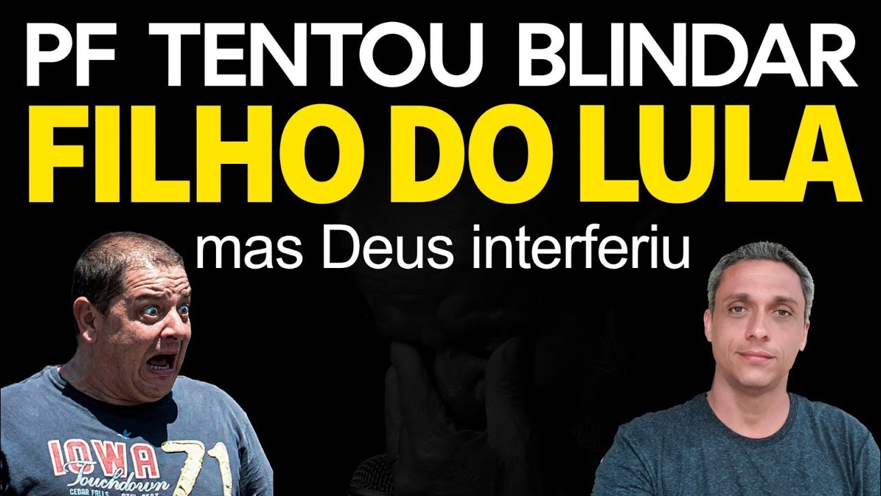 Intervenção Divina - PF do LULA tentou BLINDAR LULINHA mas DEUS interferiu