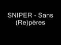 videos de Sniper - Sans (Re)pères.wmv