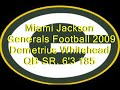 Demetrius Whitehead 2010 Sr QB Miami Jackson Sr High