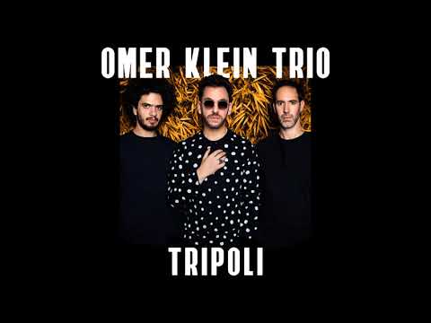 Omer Klein Trio Tripoli