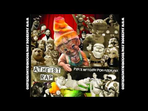 thcelafamilija - http://www.facebook.com/RockNRollMusicRadio Atheist Rap - Price matorih pokvarenjaka Kao kroz san klizim niz tunel ilegalnog kluba, sluša se Turbonegro, prig...