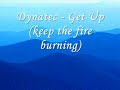 Dynatec - Get Up (keep the fire burning)