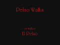pelao walks