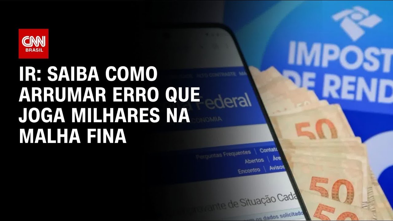 Veja como corrigir erro no IR que joga milhares na malha fina | CNN 360°