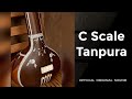 Download C Scale Tanpura Ll Best Scale For Male Singing Ll Best For Meditation Mp3 Song