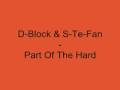 D-Block & S-Te-Fan ft. MC Villain - Part Of The Hard