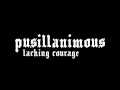 Emotions on Demand: Pusillanimous Emotions on Demand: Pusillanimous
