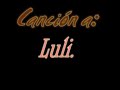 Cancion a Luli, La Estrella que Alumbra el Cielo. Canta Leonel González.wmv