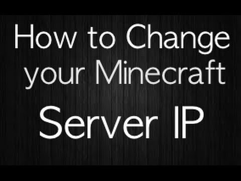 how to change minecraft server ip