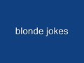 blonde jokes