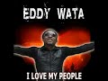 Eddy Wata-I Love My People *Official*