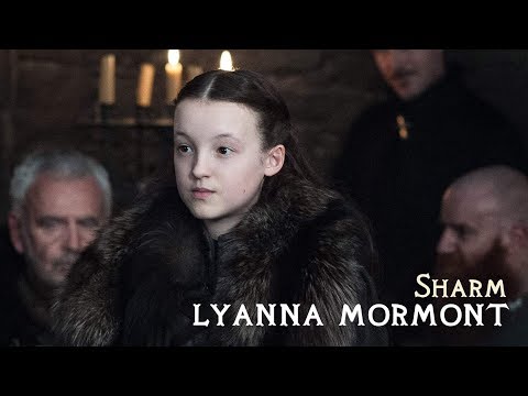 Sharm ~ Lyanna Mormont's Song