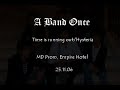 a band once   time is running out/hysteria