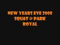 Squat Party london 2008 Tekno Party NYE