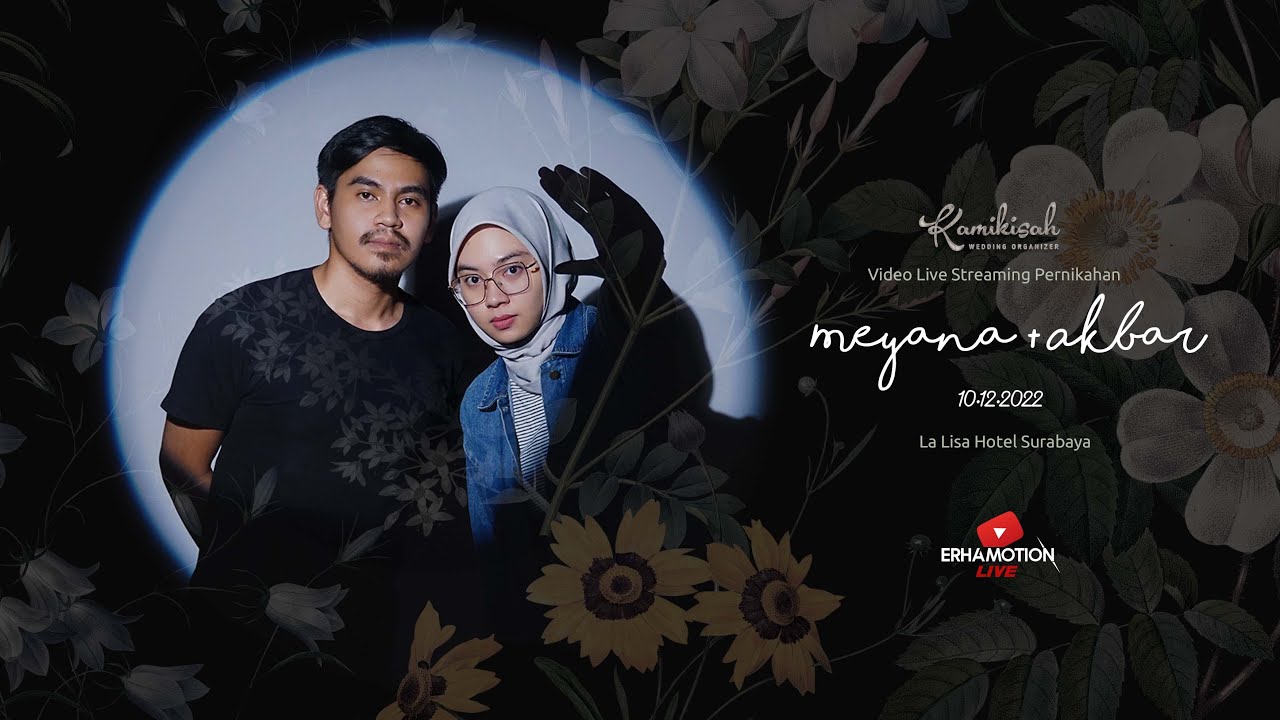 Meyana & Akbar - Video Livestream Akad Nikah