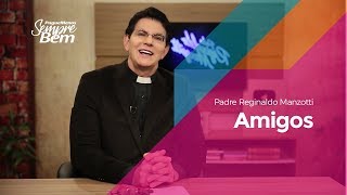 Padre Reginaldo Manzotti - Amigos