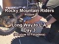 Long Way to LA - Day 3