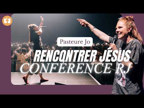 Rencontrer Jésus – Pasteure Jo