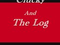 Clucky Vs. The Log Clucky Vs. The Log
