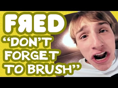 Fred Figglehorn - Don't Forget to Brush - Official Music Video