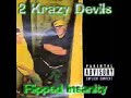 2 Krazy Devils-Back 2 Our Gravez 1 &amp; Back 2 Our Gravez 2