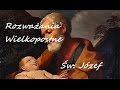 Rozważania Wielkopostne - Święty Józef, Patron mężów i ojców Rozważania Wielkopostne - Święty Józef, Patron mężów i ojców