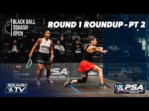 Squash: CIB Black Ball Open 2020 - Women's Rd.1 Roundup [Pt.2]