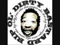 OL DiRTY BASTARD - DiRTY THE MOOCHA OL DiRTY BASTARD - DiRTY THE MOOCHA