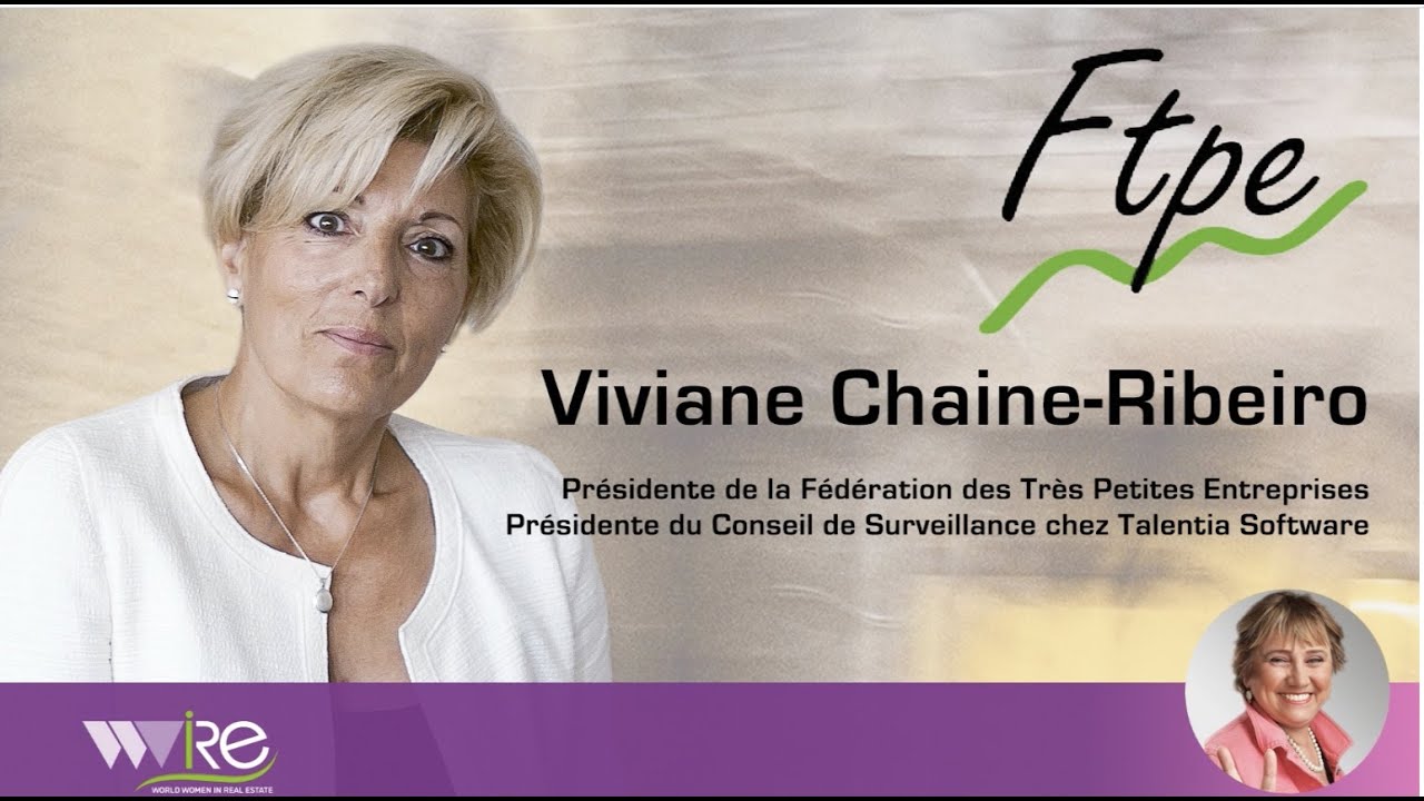 Interview WWIRE de Viviane Chaine-Ribeiro Présidente de la Fédération des Très Petites Entreprises