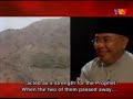 this famous documentary on the life of the prophet muhammad was aired by malaysian tv station [tv3] during the ramadhan. it follows the footsteps of rasullullah s.a.w tracking the places the prophet had visited.