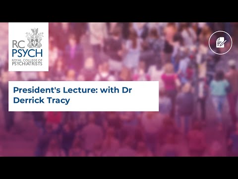 President's Lecture: Dr Derek Tracy