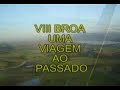 VIII BROA Uma Viagem ao Passado