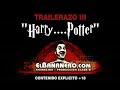 El Bananero Harry Dirty Potter