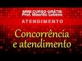 videos de Motivação, Concorrência e Atendimento