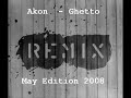 Akon - Ghetto (robin rmx)
