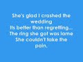 Crashed The Wedding- Busted (with lyrics)