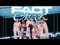 NCT 127 (엔시티) - FACT CHECK (불가사의)